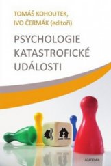 kniha Psychologie katastrofické události, Academia 2009