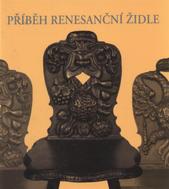 kniha Příběh renesanční židle [katalog k výstavě konané od 20. ledna do 13. března 2010 v Galerii Sklepení v Brně], Národní památkový ústav, územní odborné pracoviště v Brně 2010