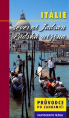 kniha Itálie severní Jadran, Pádská nížina, Kartografie 2004