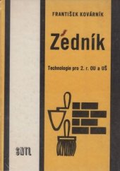 kniha Zedník Technologie pro 2. roč. odb. učilišť a učňovských škol učeb. oboru zedník, SNTL 1965