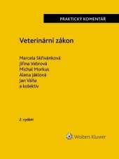 kniha Veterinární zákon Praktický komentář, Wolters Kluwer 2024