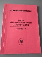 kniha Návody pro laboratorní cvičení z fyzikální chemie, Vysoká škola chemicko-technologická 1997