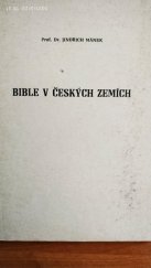 kniha Bible v českých zemích Skriptum pro stud. účely Husovy čs. bohoslovecké fak. v Praze, Ústřední církevní nakladatelství 1975