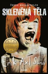 kniha Skleněná těla Černá melancholie, Kalibr 2020