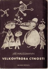 kniha Velkovýroba ctnosti [divoké povídky], Mladá fronta 1948