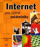 kniha Internet pro úplné začátečníky, CPress 2004