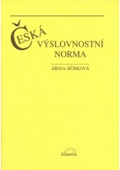 kniha Česká výslovnostní norma, Scientia 1995