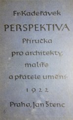 kniha Perspektiva příručka pro architekty, malíře a přátele umění, Štenc 1922