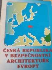 kniha Česká republika v bezpečnostní architektuře Evropy, Impuls 1998