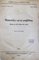kniha Historický vývoj angličtiny (Skripta pro obor diplomového studia) : Určeno pro posl. fak. filologické a filosofické, SPN 1962