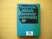 kniha Teoretické základy kvantové elektroniky vysokošk. příručka, Academia 1983