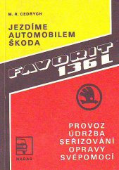 kniha Jezdíme automobilem Škoda Favorit 136 L provoz, údržba, seřizování, opravy svépomocí, Nadas 1990
