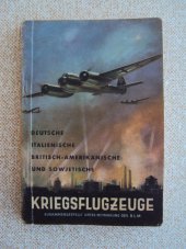 kniha Kriegsflugzeuge Deutsche,italienische,britisch-amerikanische und sowjetische;Ansprache,Erkennen,Bewaffung usw., Dr.Spohr-Verlag 1943