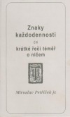 kniha Znaky každodennosti čili krátké řeči témeř o ničem, Herrmann 1993
