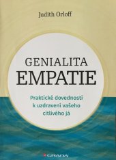kniha Genialita empatie Praktické dovedosti k uzdravení vašeho citlivého já, Grada 2025