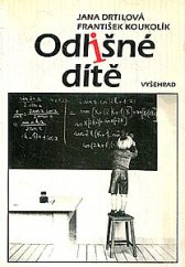 kniha Odlišné dítě, Vyšehrad 1994