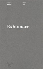 kniha Exhumace, Milan Hodek 2015