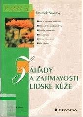 kniha Záhady a zajímavosti lidské kůže, Grada 2000