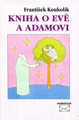 kniha Kniha o Evě a Adamovi, Makropulos 1997