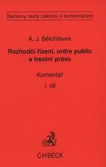 kniha Rozhodčí řízení, ordre public a trestní právo komentář, C. H. Beck 2008
