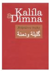 kniha Kalíla a Dimna Bidpájovy bajky : arabská literární památka z 8. století, Gema Art 2005