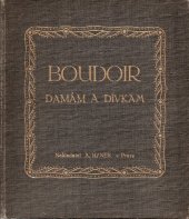 kniha Boudoir Dámám a dívkám, Alois Hynek 1913