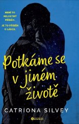 kniha Potkáme se v jiném životě, Bourdon 2024