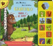 kniha Gruffalo kniha se zvuky, Svojtka & Co. 2015