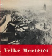 kniha Velké Meziříčí procházka jedním městem Vysočiny, Rada Městského národního výboru 1967