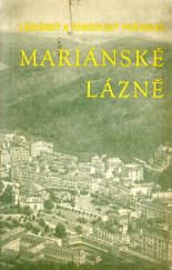 kniha Mariánské Lázně Lázeňský a turistický průvodce, Tur. odb. Karlovar. kraje ČOS 1949