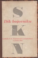 kniha Dík bojovníku soudruhu S.K. Neumannovi k sedmdesátinám 5. června 1945 [Sborník, Svoboda 1945