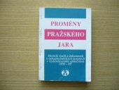 kniha Proměny Pražského jara 1968 - 1969 Sborník studií a dokumentů o nekapitulantských postojích v československé společnosti, Doplněk 1993