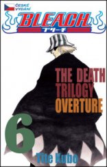 kniha Bleach 6. - The death trilogy overture, Crew 2013