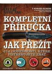 kniha Kompletní příručka jak přežít, Svojtka & Co. 2012