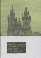 kniha Dějiny částí Prahy jako dějiny farních obvodů, Volvox Globator 2008