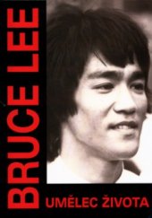 kniha Bruce Lee, umělec života, Pragma 2002