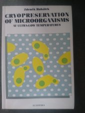 kniha Cryopreservation of microorganisms at ultra-low temperatures, Academia 1996