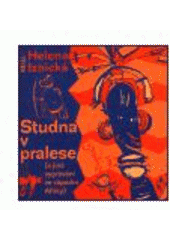 kniha Studna v pralese (a jiná vyprávění ze západní Afriky), Maťa 1999