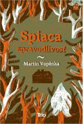 kniha Spiaca spravodlivosť, TRIO Publishing 2012