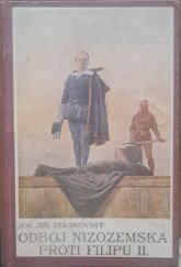kniha Odboj Nizozemska proti Filipu II., Šolc a Šimáček 1920