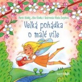 kniha Velká pohádka o malé víle, Grada 2016