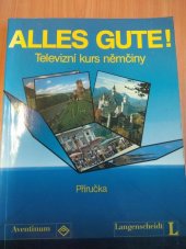 kniha Alles Gute! Televizní kurs němčiny : Příručka, Langenscheidt 1991