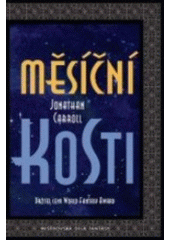 kniha Měsíční kosti, Laser 2006