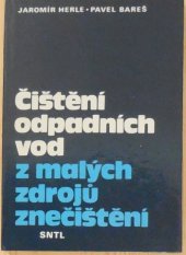 kniha Čištění odpadních vod z malých zdrojů znečištění, Státní nakladatelství technické literatury 1990