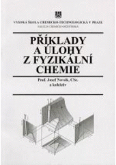 kniha Příklady a úlohy z fyzikální chemie, Vysoká škola chemicko-technologická 2000