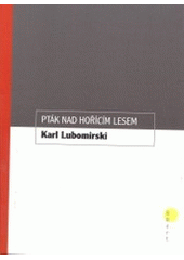 kniha Pták nad hořícím lesem se vzpomínkou na Jana Palacha, BB/art 2003