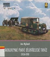 kniha Československé pásové dělostřelecké tahače 1918–1950, Ares 2007