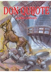 kniha Don Quijote a jeho příhody, Aventinum 2005