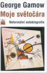 kniha Moje světočára neformální autobiografie, Mladá fronta 2000