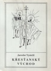 kniha Křesťanský Východ, Matice Cyrillo-Methodějská 1992